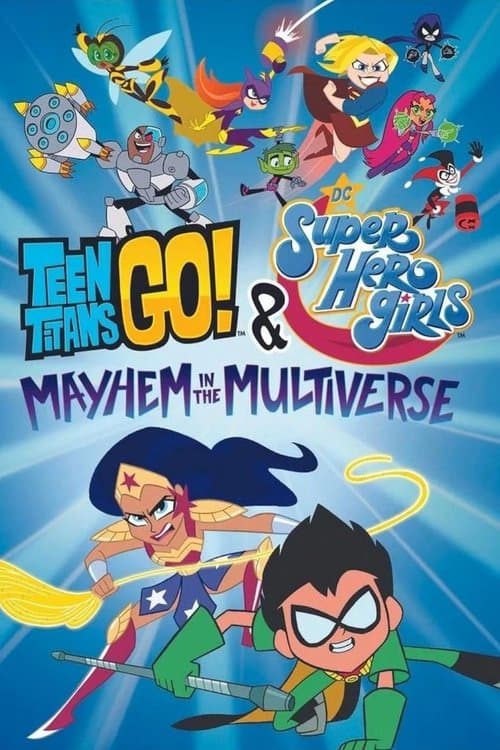 Teen Titans Go! & DC Super Hero Girls: Mayhem in the Multiverse (2022) – plakát